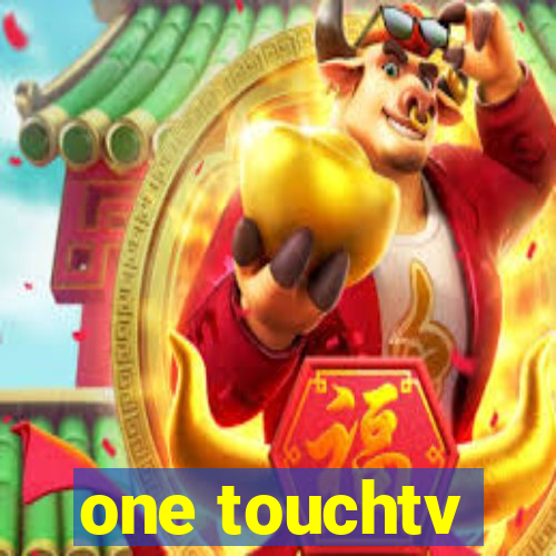 one touchtv